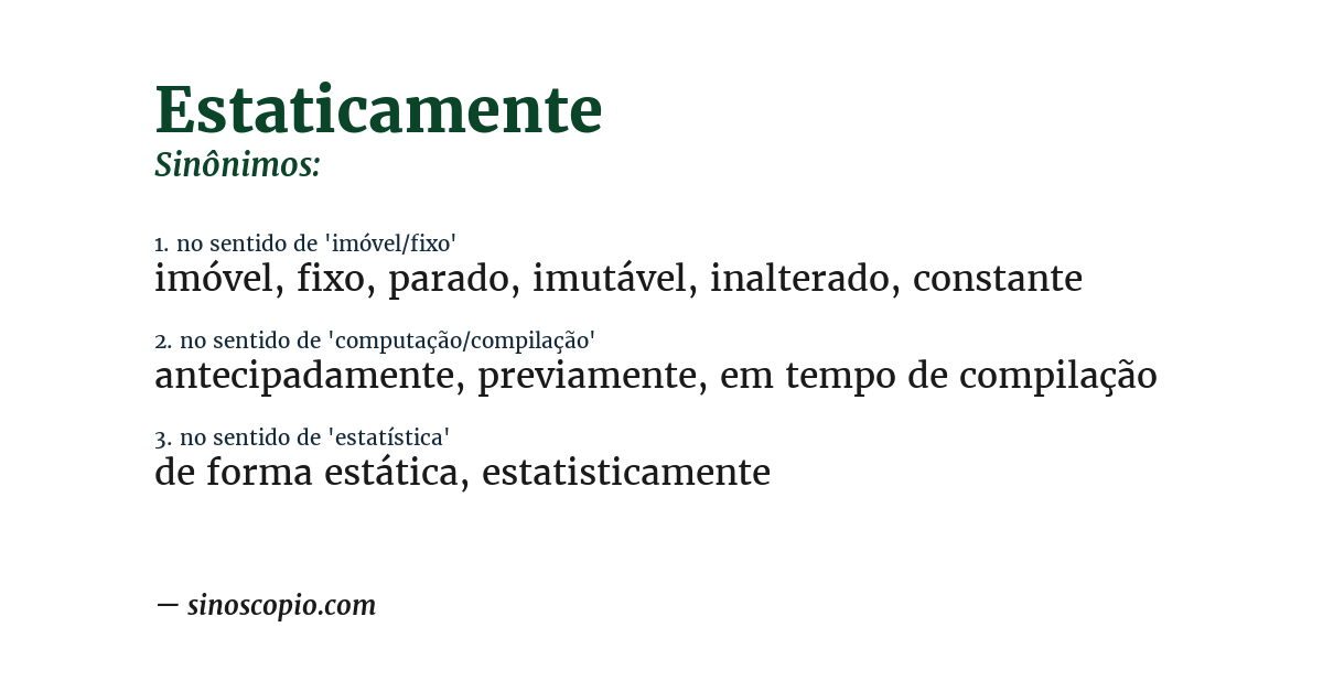 Sinônimo de estaticamente
