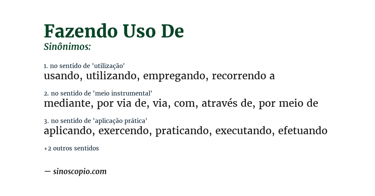 Sinônimo de fazendo uso de