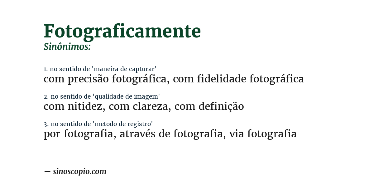 Sinônimo de fotograficamente