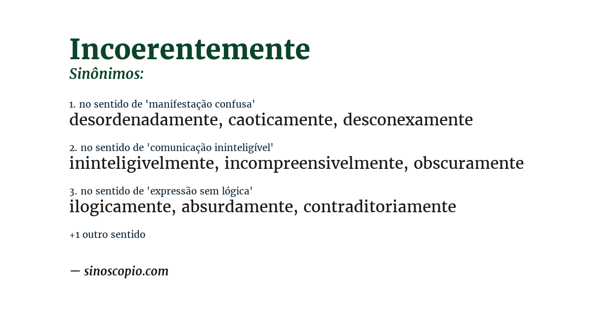 Sinônimo de incoerentemente