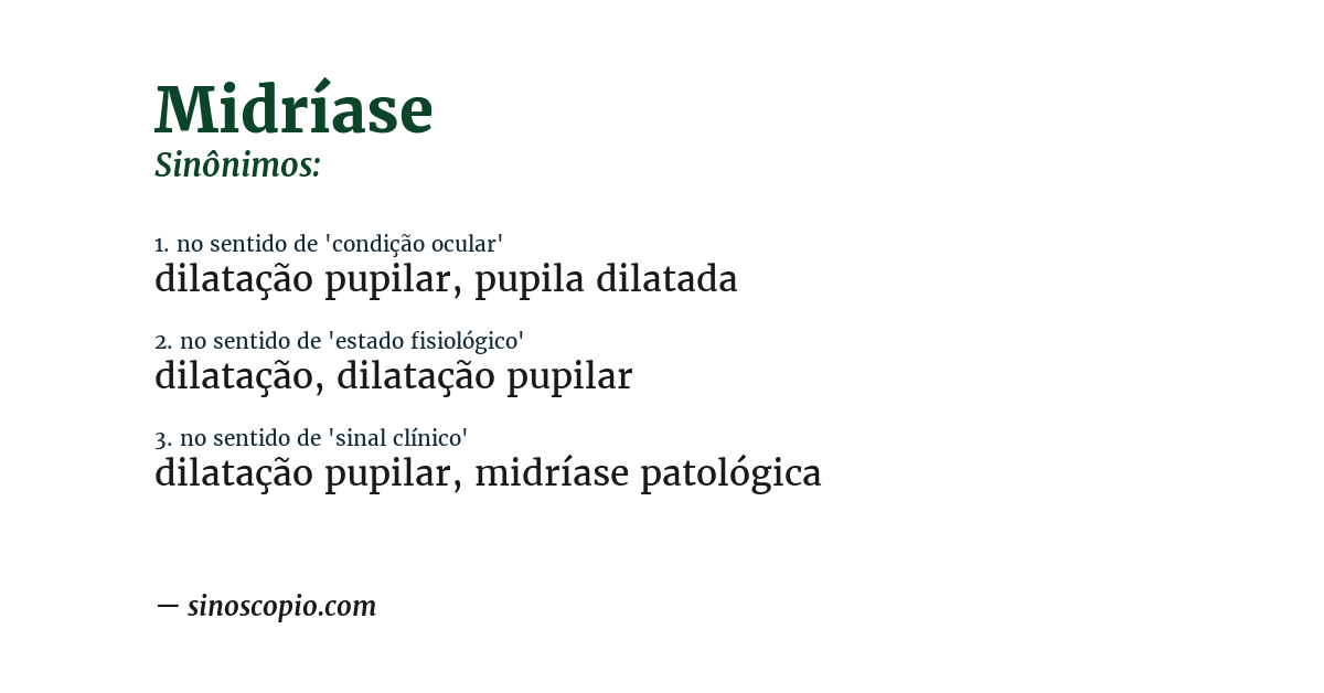 Sinônimo de midríase