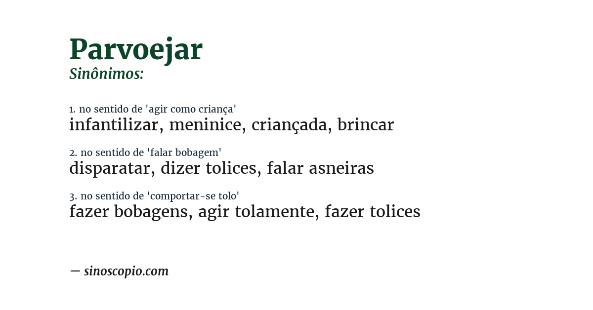 Sinônimo de parvoejar