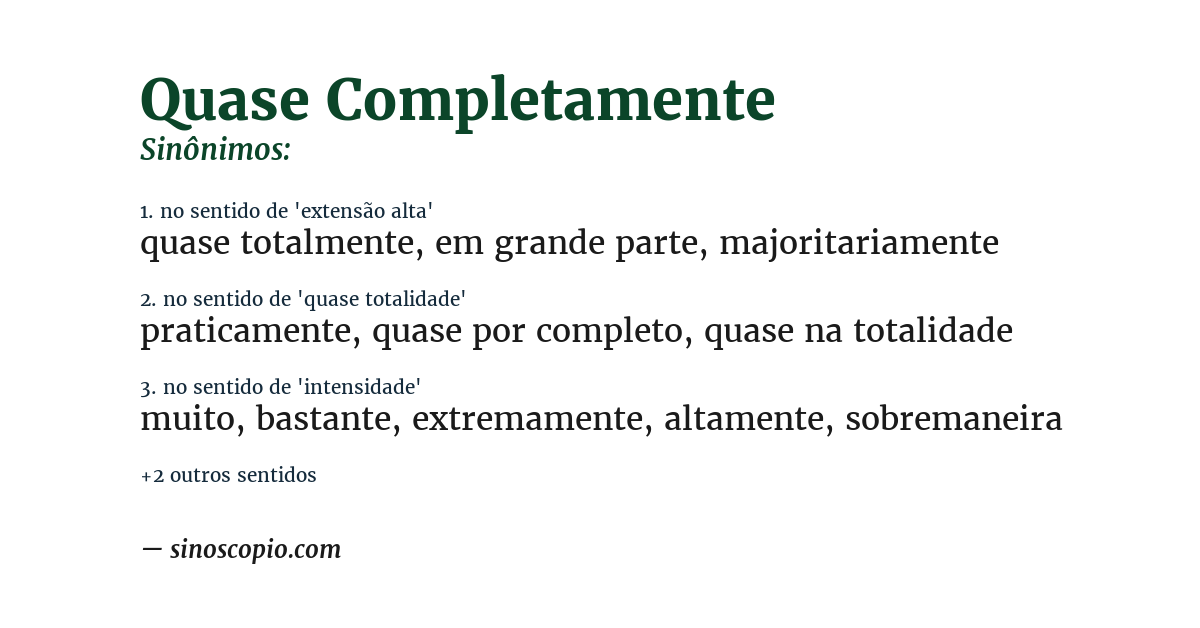 Sinônimo de quase completamente