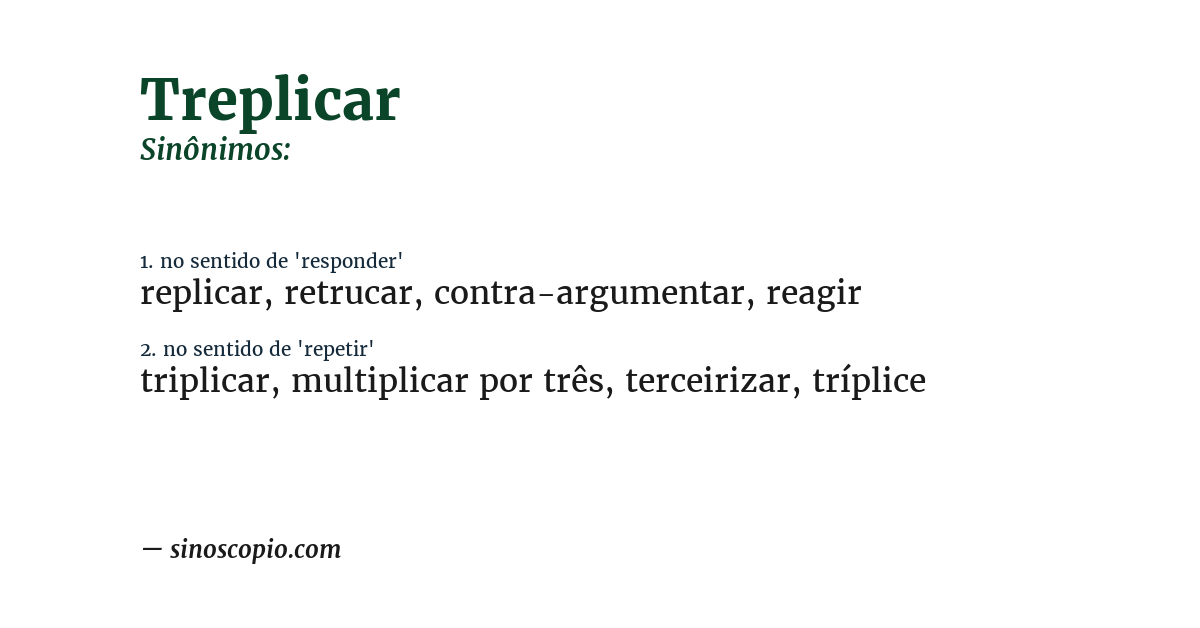 Sinônimo de treplicar