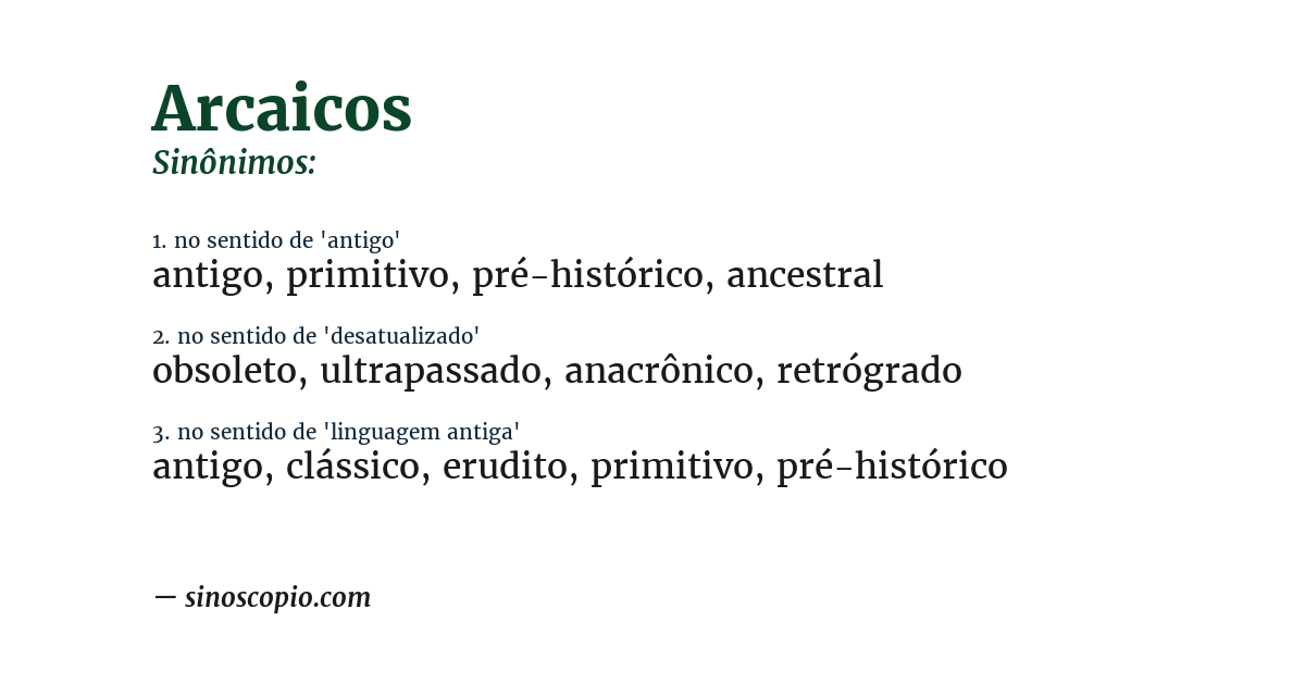 Sinônimo de arcaicos