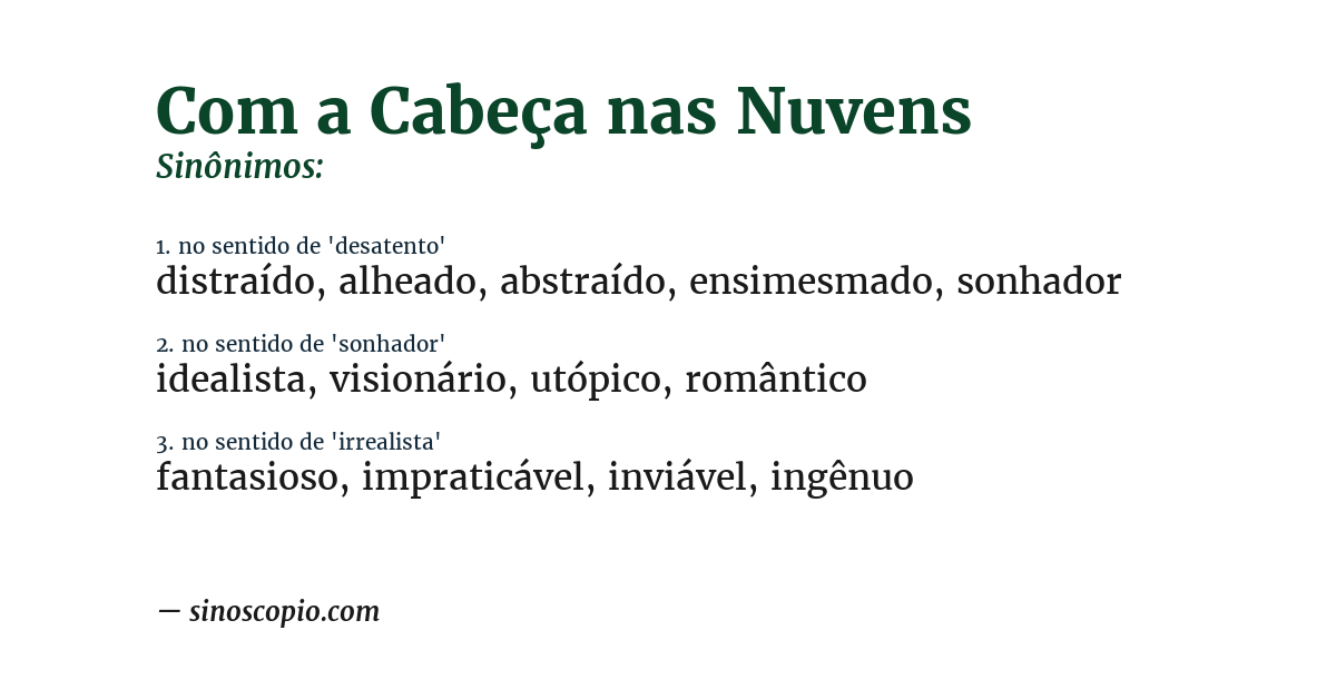 Sinônimo de com a cabeça nas nuvens