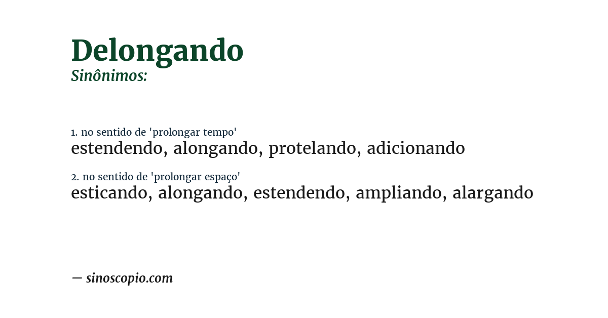 Sinônimo de delongando