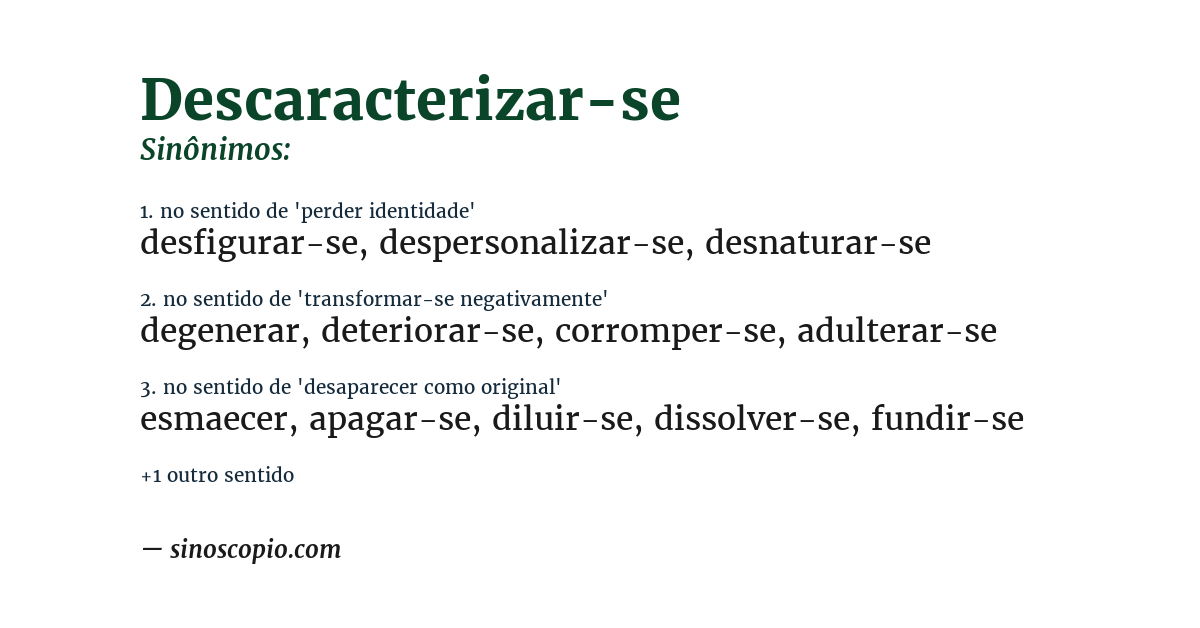 Sinônimo de descaracterizar-se