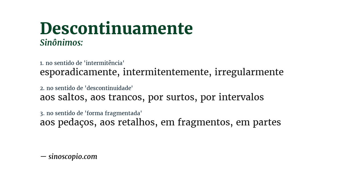 Sinônimo de descontinuamente