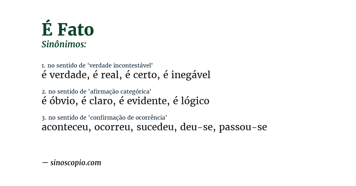 Sinônimo de é fato