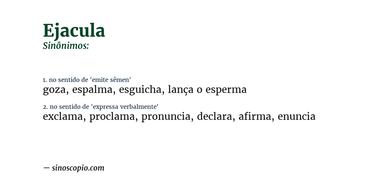 Sinônimo de ejacula