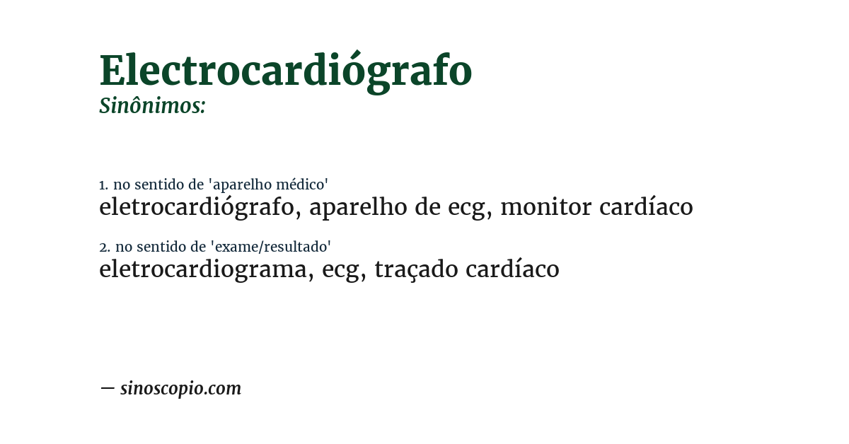 Sinônimo de electrocardiógrafo