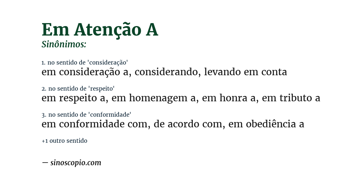 Sinônimo de em atenção a