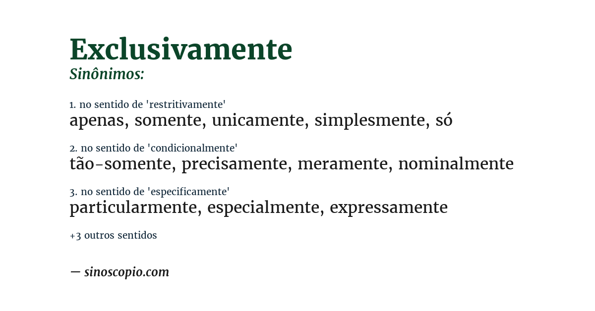 Sinônimo de exclusivamente