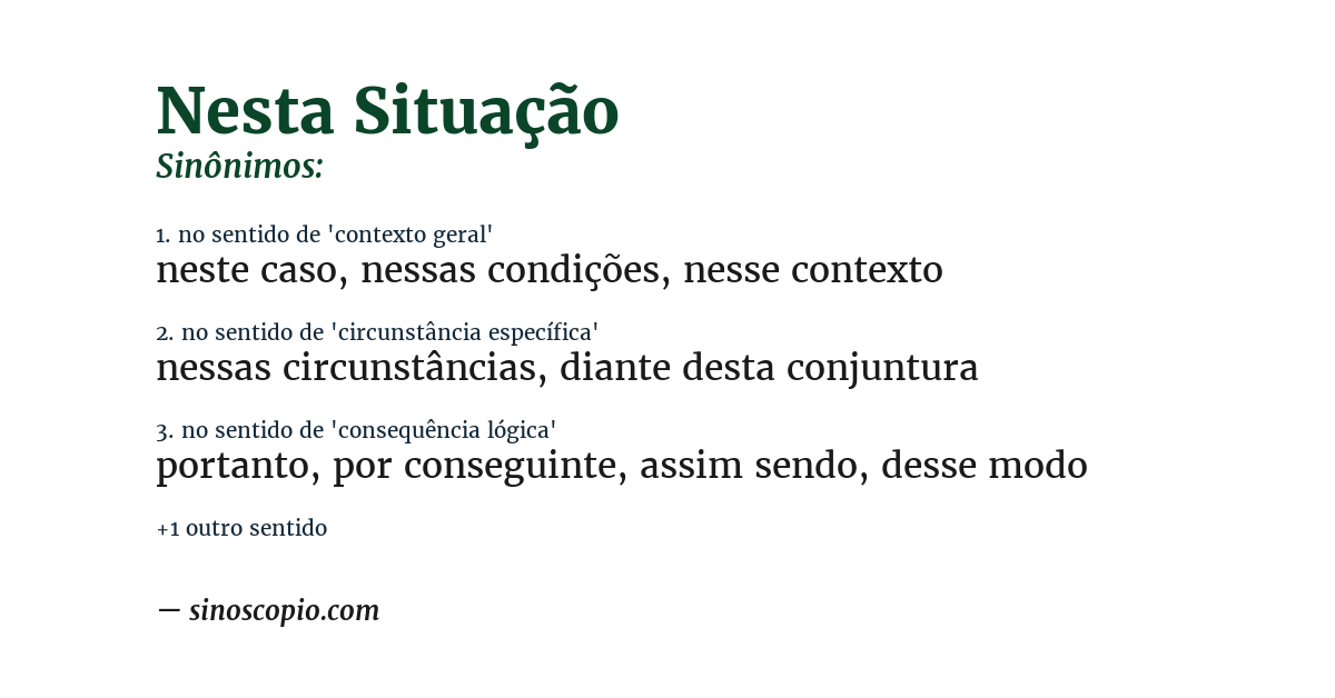 Sinônimo de nesta situação