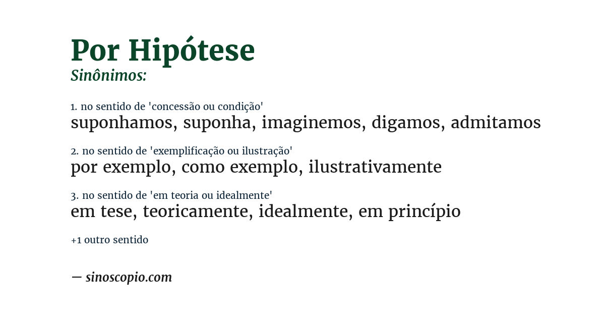 Sinônimo de por hipótese