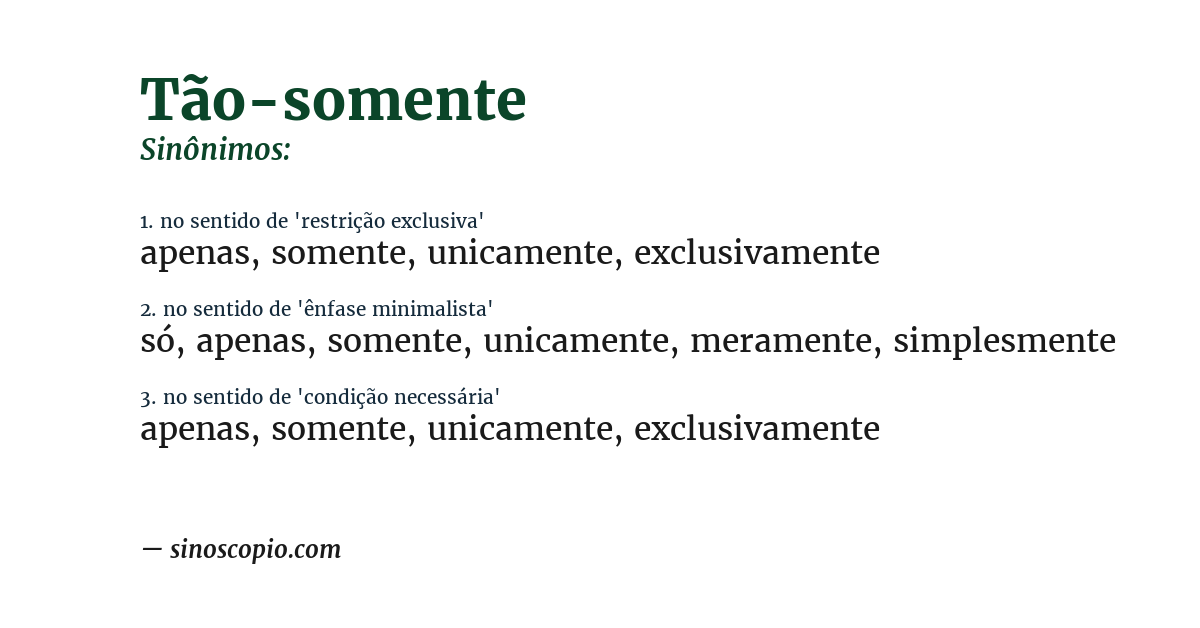 Sinônimo de tão-somente