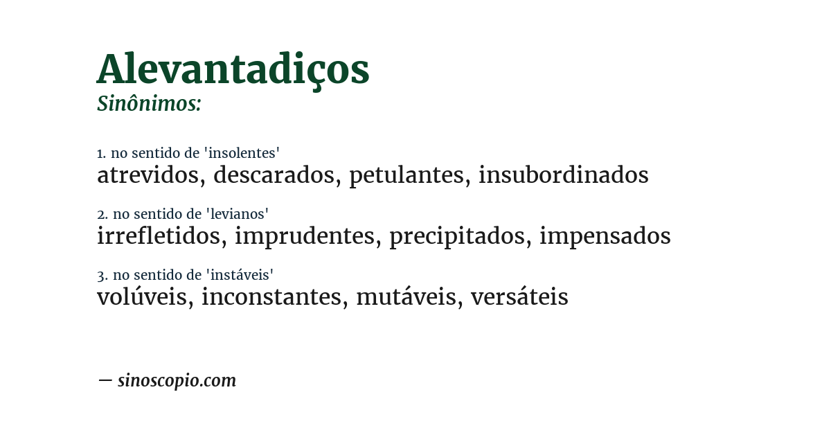 Sinônimo de alevantadiços