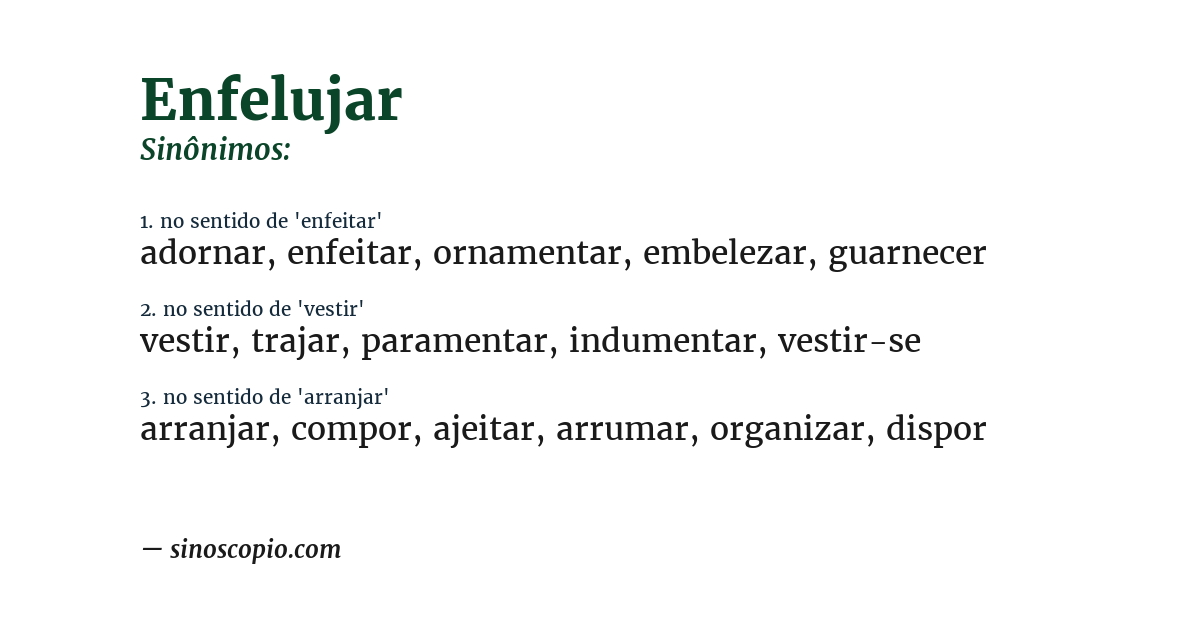 Sinônimo de enfelujar