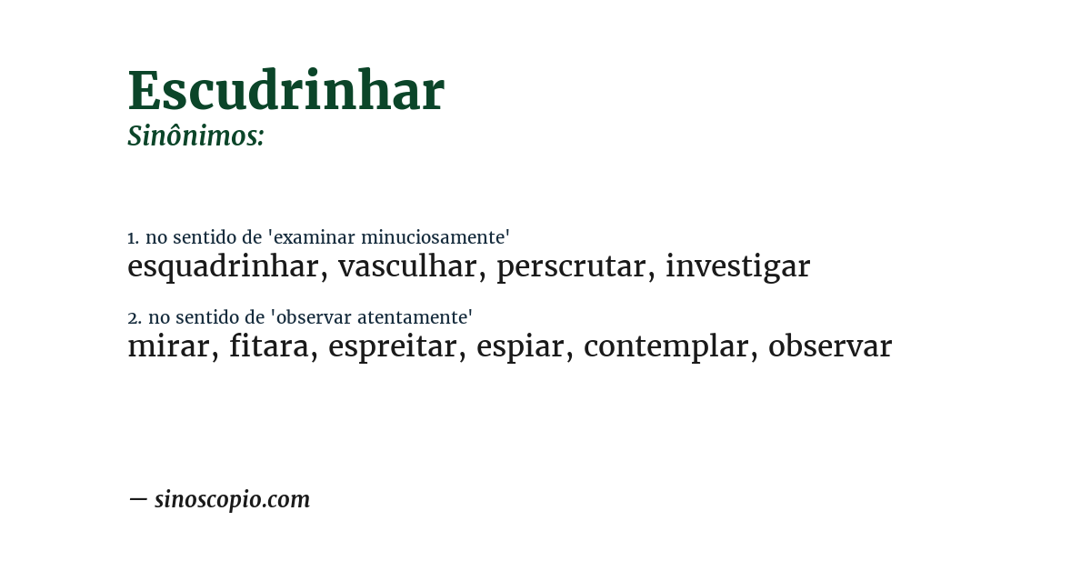 Sinônimo de escudrinhar