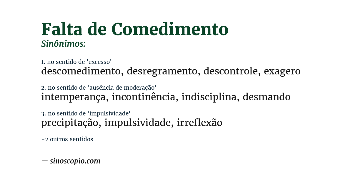 Sinônimo de falta de comedimento