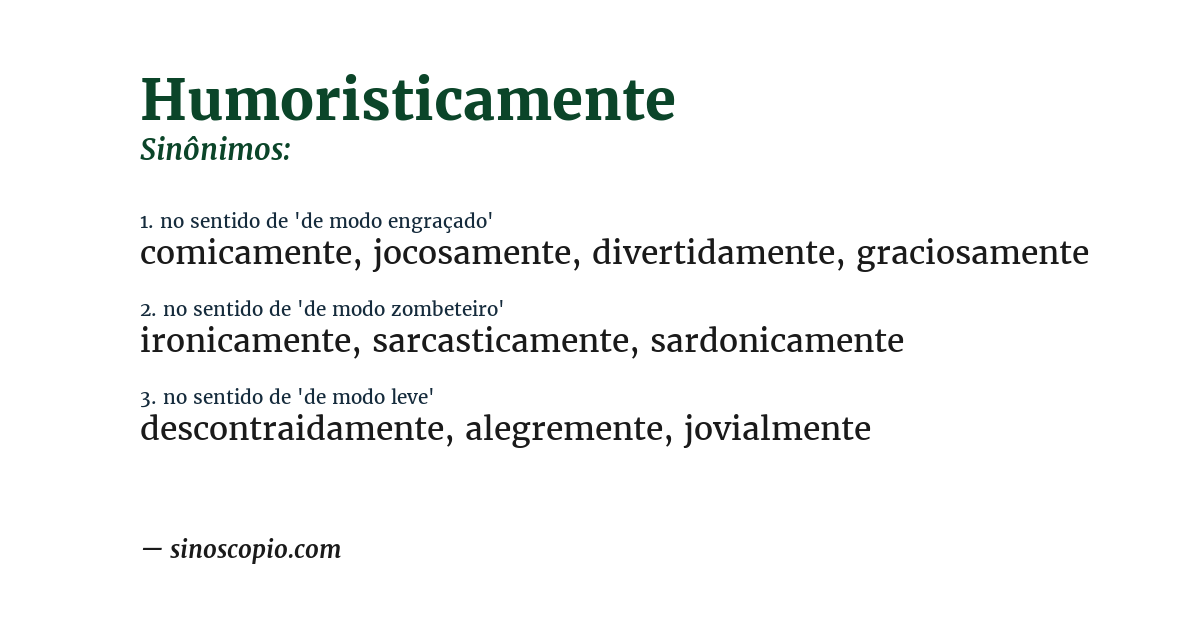 Sinônimo de humoristicamente