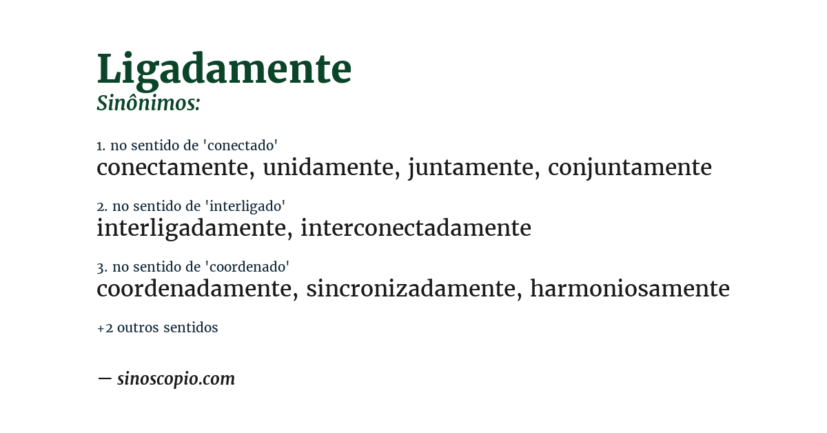 Sinônimo de ligadamente