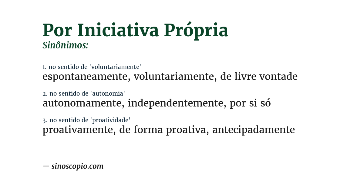 Sinônimo de por iniciativa própria