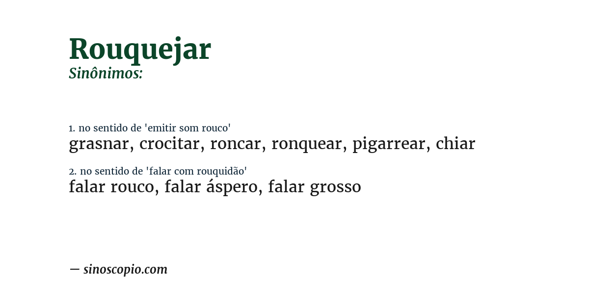 Sinônimo de rouquejar
