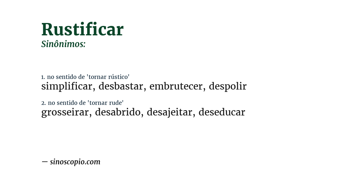 Sinônimo de rustificar