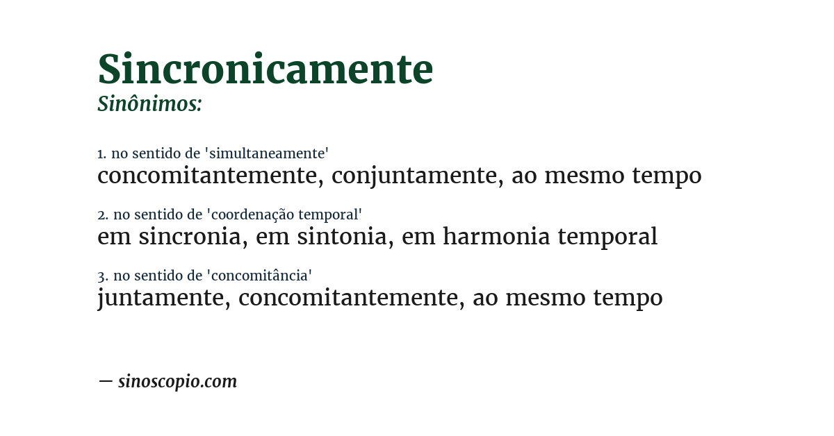Sinônimo de sincronicamente