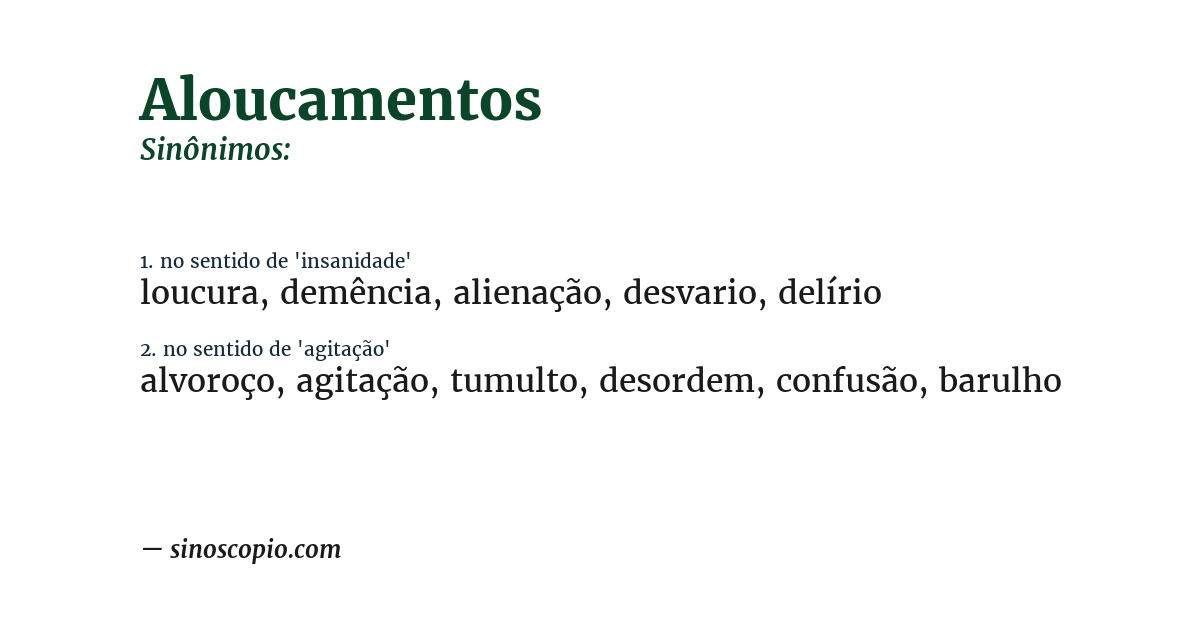Sinônimo de aloucamentos
