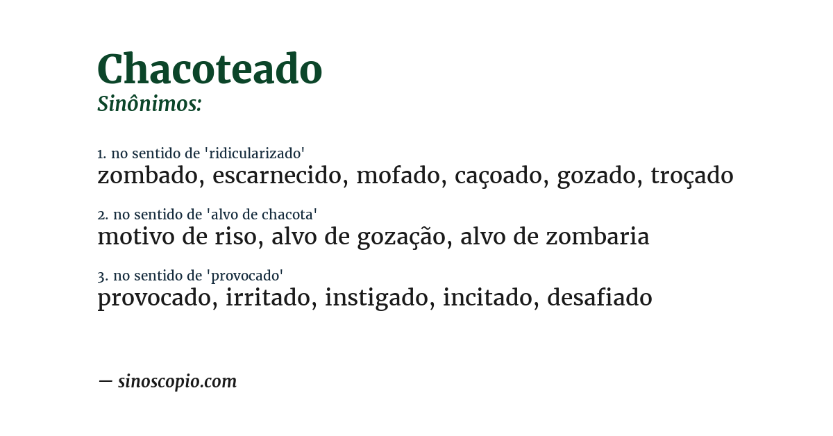 Sinônimo de chacoteado