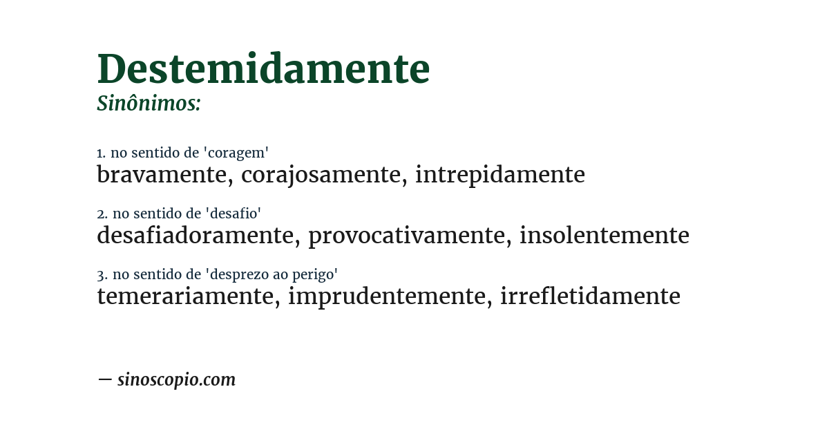 Sinônimo de destemidamente