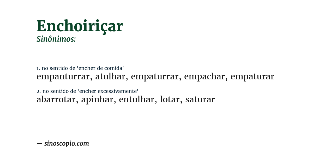 Sinônimo de enchoiriçar