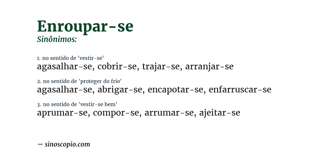 Sinônimo de enroupar-se