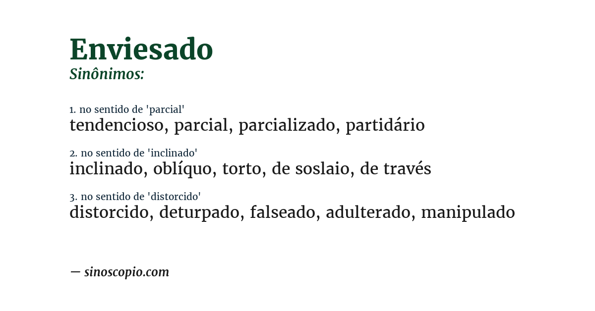 Sinônimo de enviesado
