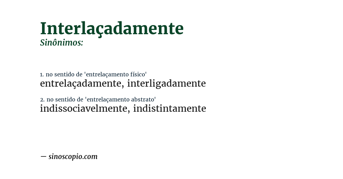 Sinônimo de interlaçadamente