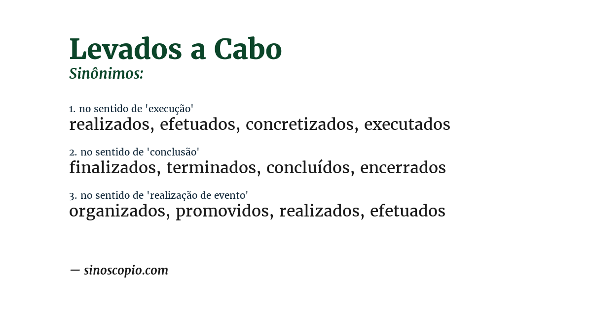 Sinônimo de levados a cabo