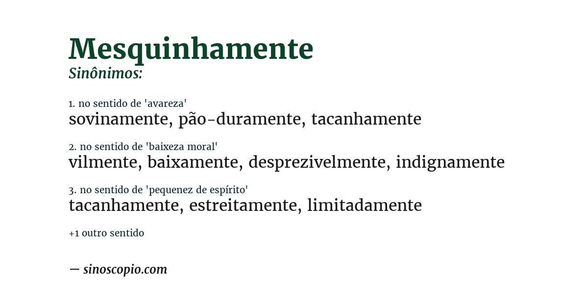 Sinônimo de mesquinhamente