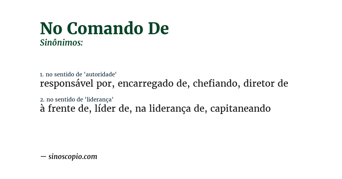 Sinônimo de no comando de