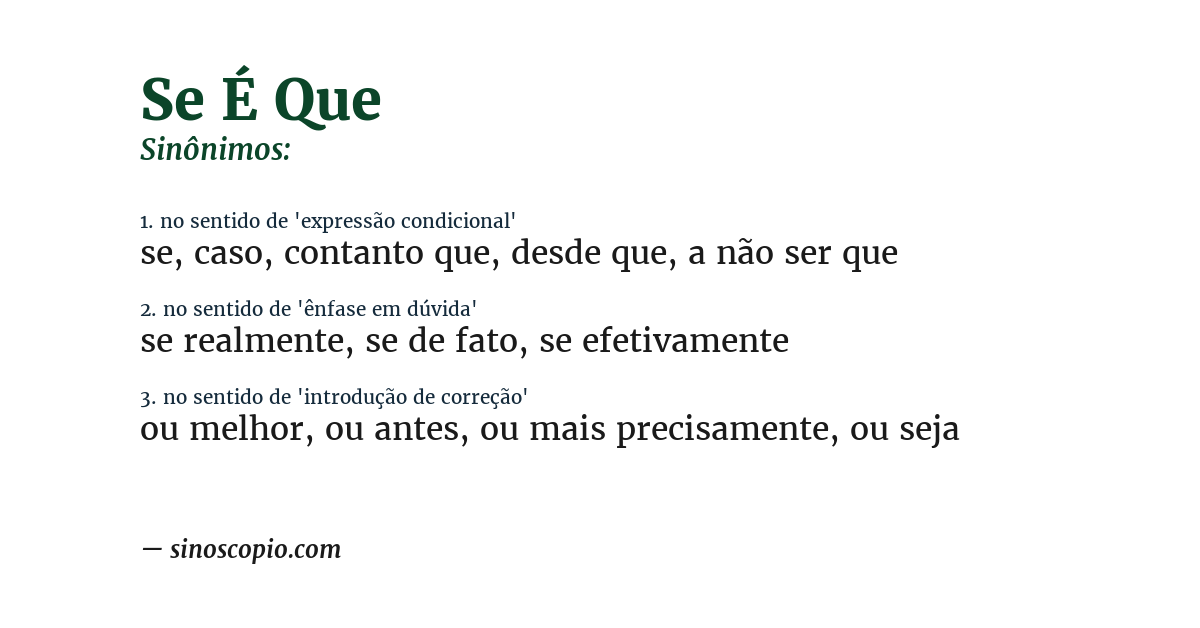Sinônimo de se é que