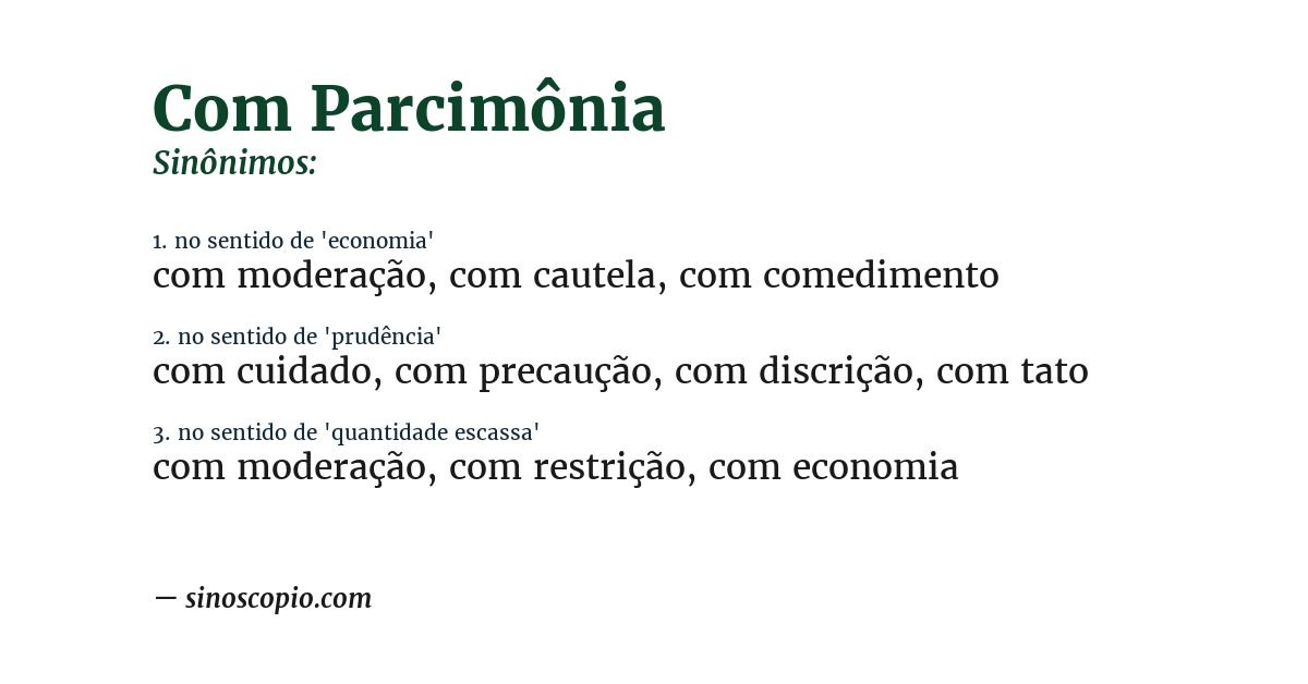 Sinônimo de com parcimônia