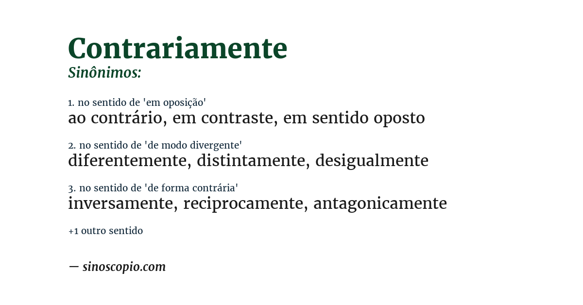 Sinônimo de contrariamente