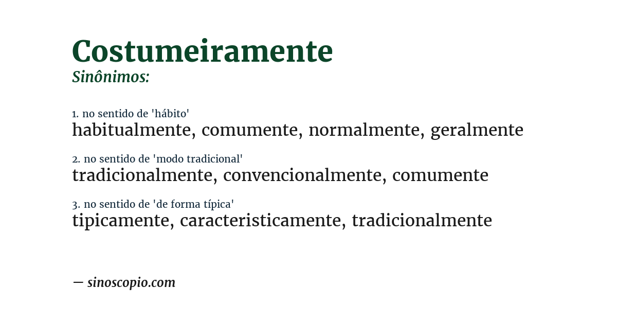Sinônimo de costumeiramente