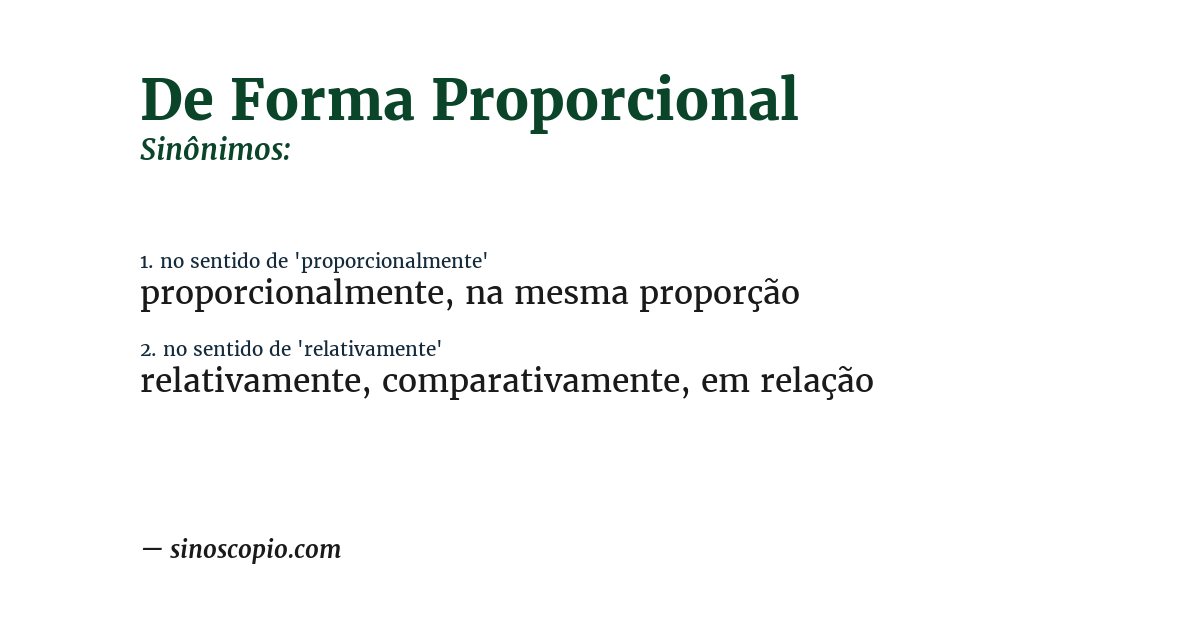 Sinônimo de de forma proporcional