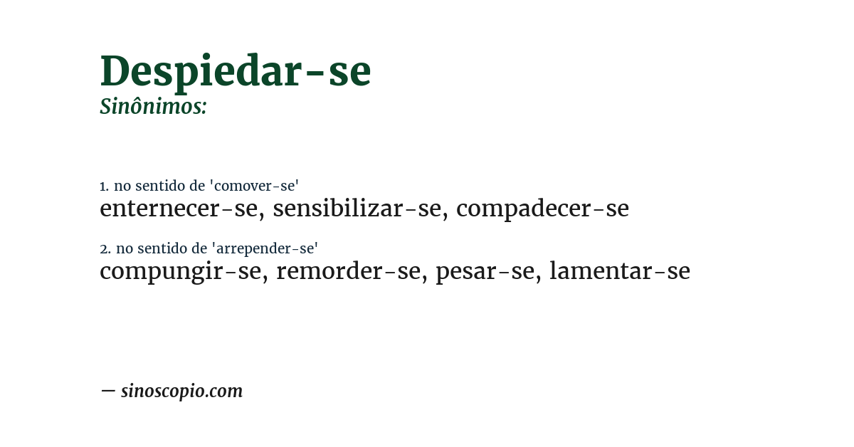 Sinônimo de despiedar-se