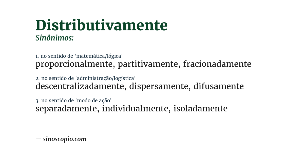 Sinônimo de distributivamente