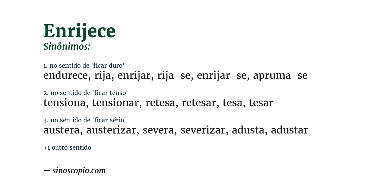 Sinônimo de enrijece