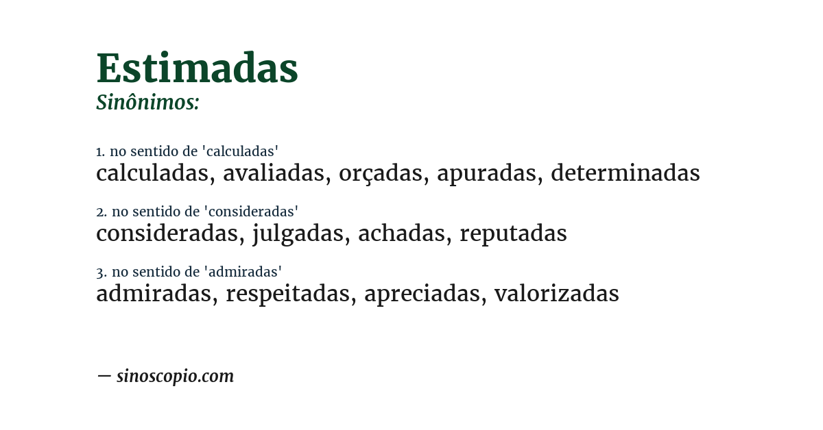 Sinônimo de estimadas